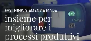 FasThink, Siemens e Made