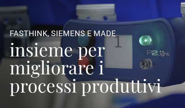 FasThink, Siemens e Made